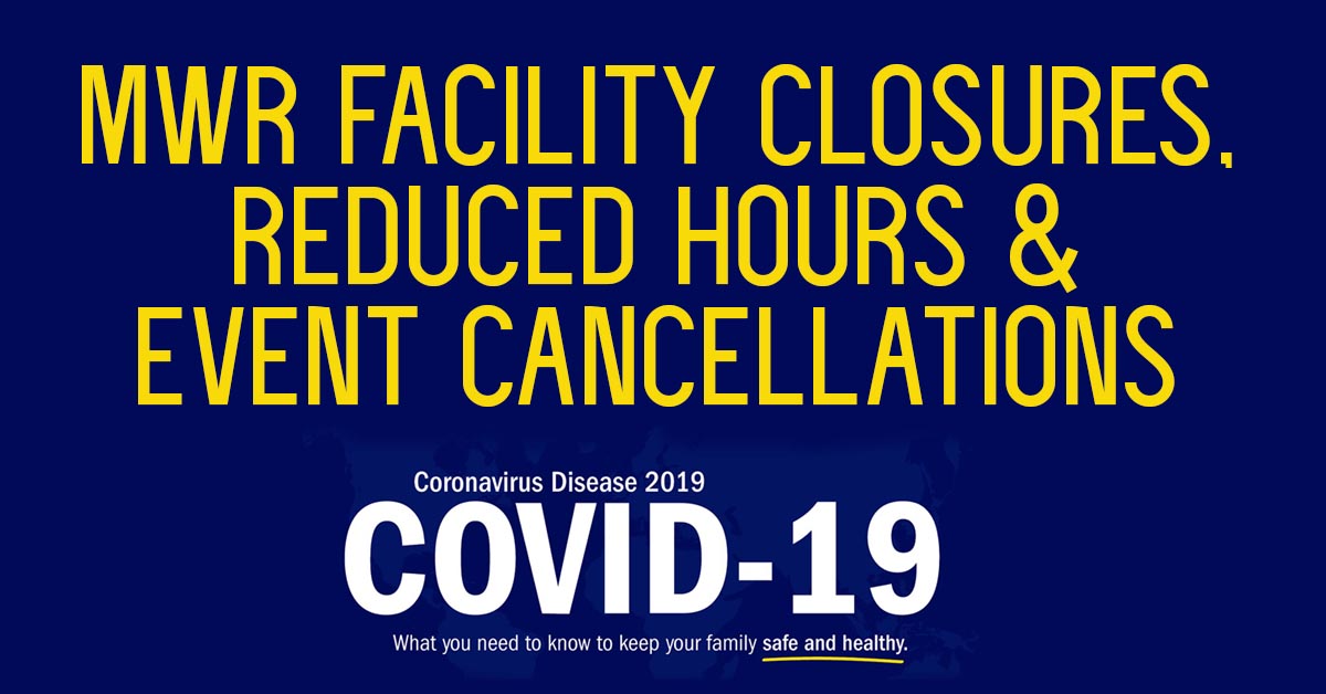 Facility Closures, Reduced Hours & Canceled Events Facility Closures, Reduced Hours & Canceled Events